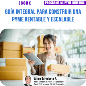 Guía Integral para Construir una PYME Rentable y Escalable